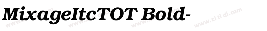 MixageItcTOT Bold字体转换